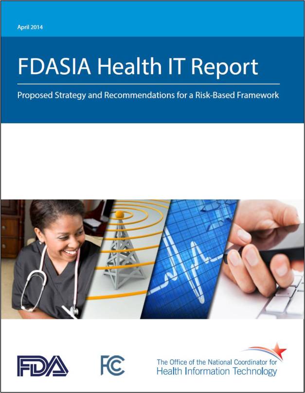 FDASIA Health IT Report - Proposed Strategy and Recommendations for a Risk-Based Framework - ONC HIT